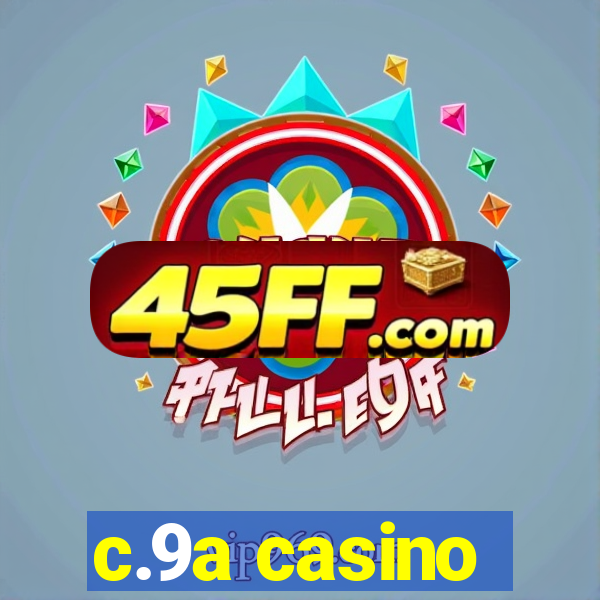 c.9a casino